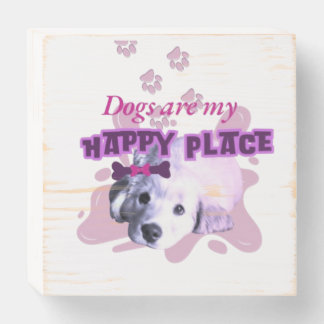 Dogs are a my happy place Wood Box Sign