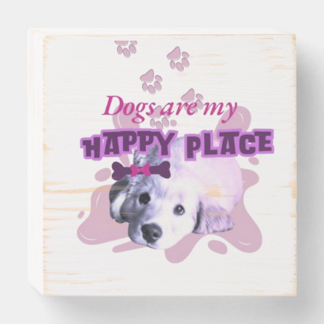 Dogs are a my happy place Wood Box Sign (Front Horizontal)