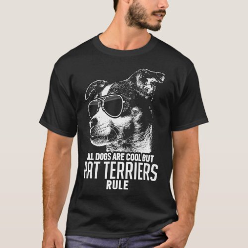 Dogs are Cool But Rat erriers Rule Funny  T_Shirt