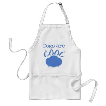 Dogs Are Cool Paw Print Adult Apron by creationhrt at Zazzle