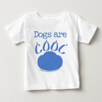Dogs Are Cool Paw Print Baby T-shirt by creationhrt at Zazzle
