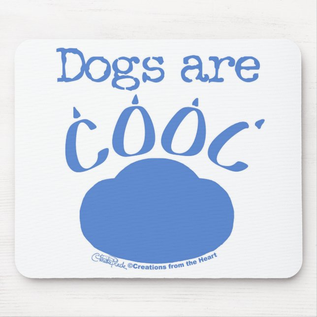 DOGS are Cool Paw Print Mouse Pad (Front)