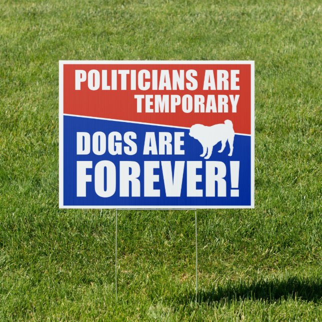 Dogs are forever sign (Insitu)