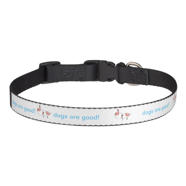 dogs are good! dog caller   pet collar (Front)