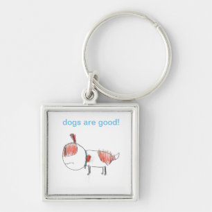 dogs are good Keychain