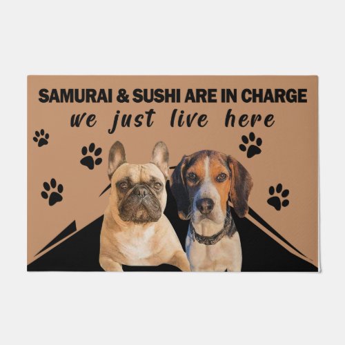 Dogs are in charge We Just Live Here Funny Pet Doormat