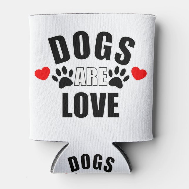 Dogs Are Love Can Cooler (Front)