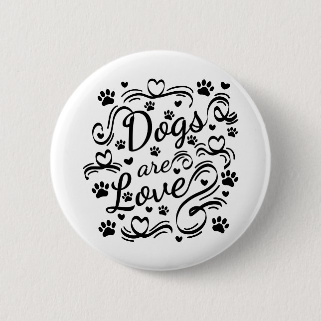Dogs Are Love Paw And Hearts Typography Button (Front)