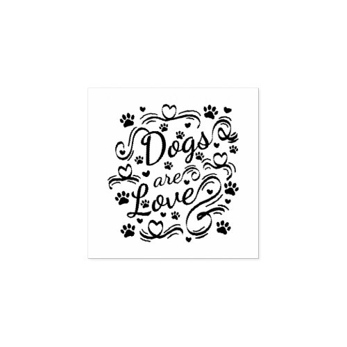 Dogs Are Love Paw And Hearts Typography Rubber Stamp