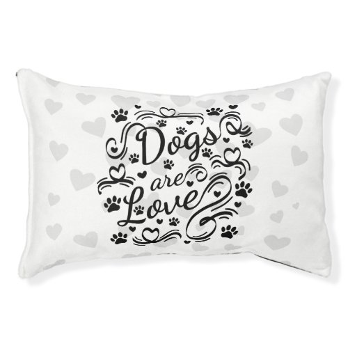 Dogs Are Love Paws And Hearts Typography Pet Bed