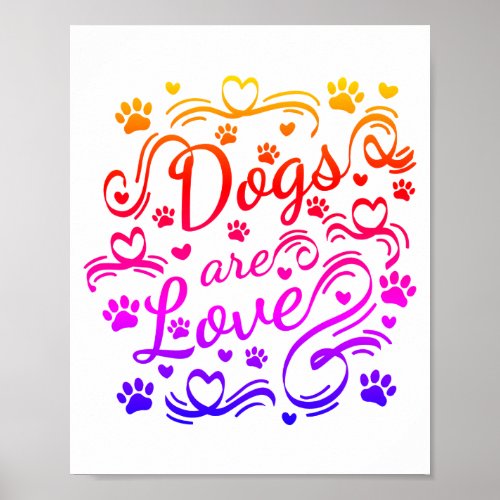 Dogs Are Love Paws And Hearts Typography Poster