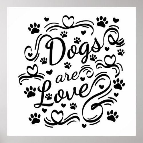 Dogs Are Love Paws And Hearts Typography Poster
