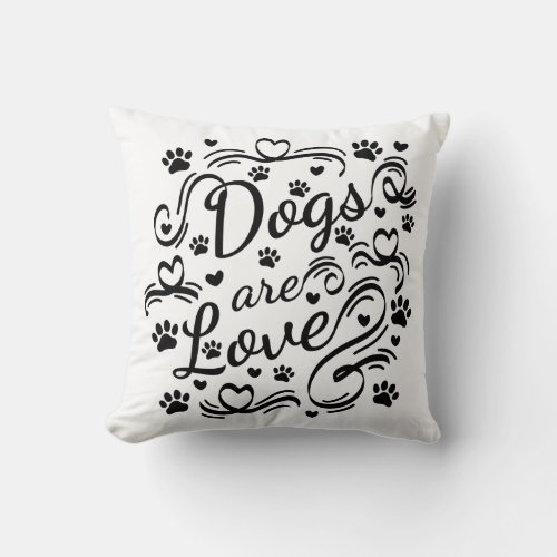 Dogs Are Love Paws And Hearts Typography Throw Pillow