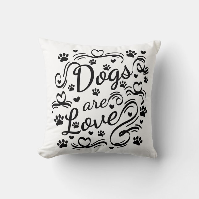 Dogs Are Love Paws And Hearts Typography Throw Pillow (Front)