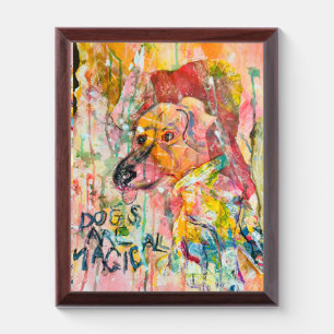 Dogs Are Magical Award Plaque