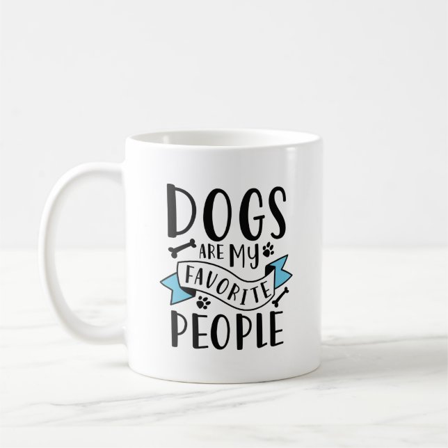 Dogs Are My Favorite People Coffee Mug (Left)