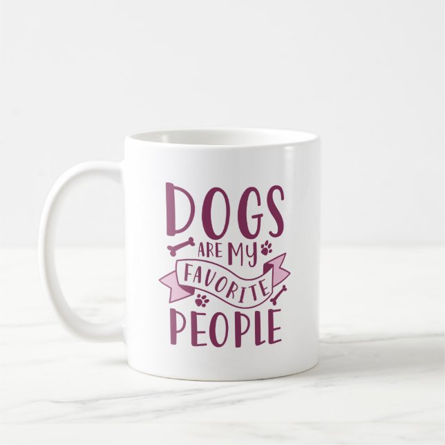 Dogs Are My Favorite People Coffee Mug (Left)