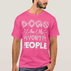 dogs are my favorite people dog lover T-Shirt