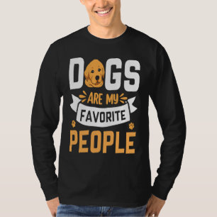 Dogs are my favorite People Golden Retriever  Sayi T-Shirt