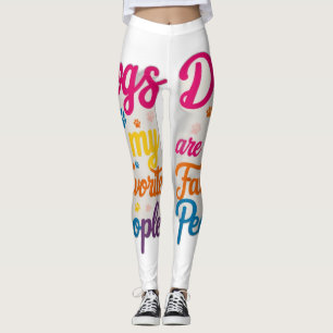 Dogs Are My Favorite People Leggings