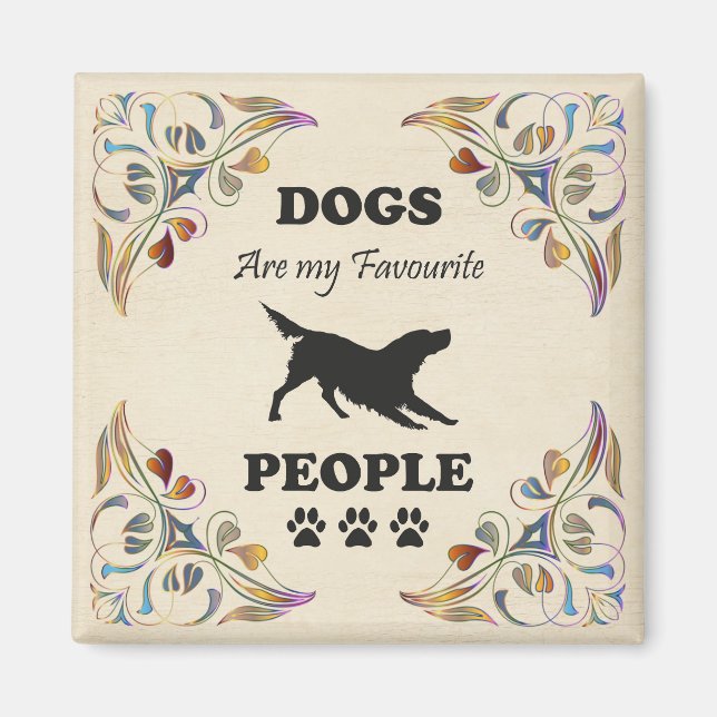 Dogs Are My Favorite People Magnet (Front)