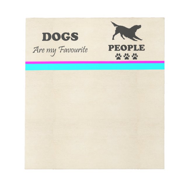 Dogs Are My Favorite People Notepad (Front)
