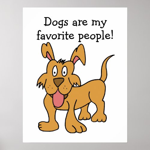 Dogs Are My Favorite People Poster