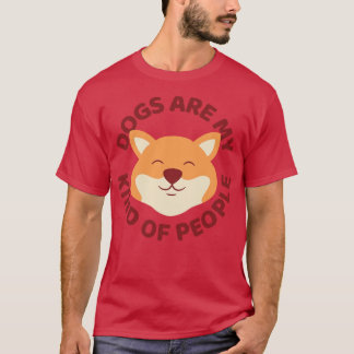 Dogs Are My Kind Of People T-Shirt