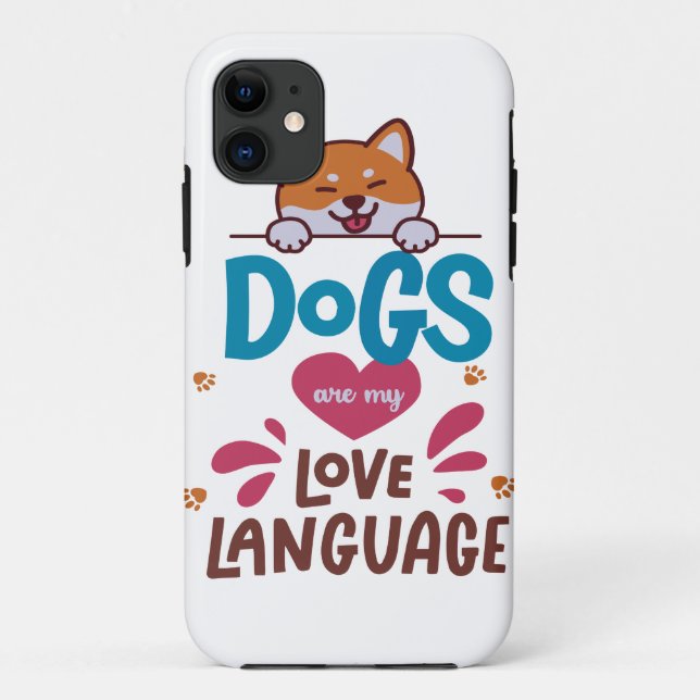 Dogs Are My Love Language Case-Mate iPhone Case (Back)