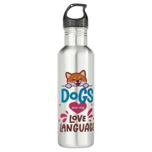 Dogs Are My Love Language Stainless Steel Water Bottle