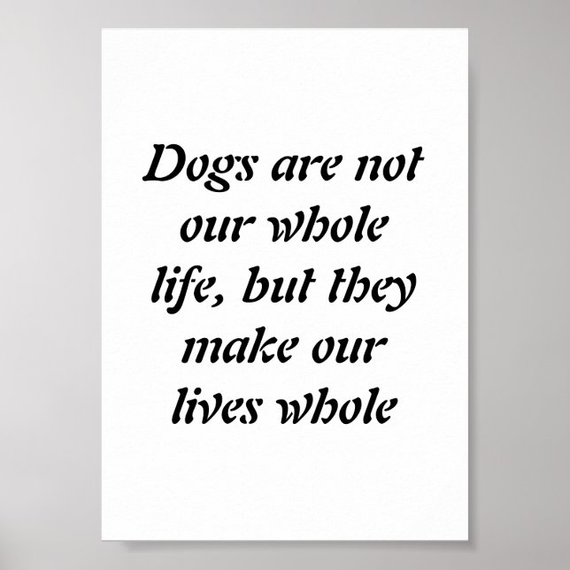 Dogs are not our whole life... wall art (Front)