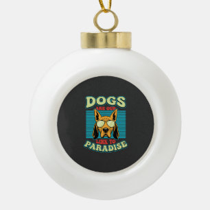 Dogs Are Our Link to Paradise Retro Vector Ceramic Ball Christmas Ornament