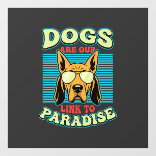 Dogs Are Our Link to Paradise Retro Vector Floor Decals
