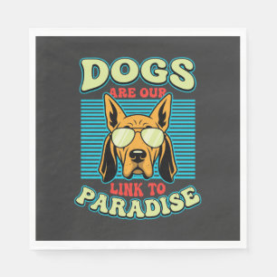 Dogs Are Our Link to Paradise Retro Vector Napkins