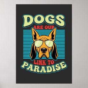 Dogs Are Our Link to Paradise Retro Vector Poster