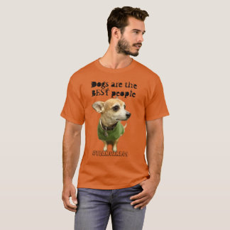 Dogs are the BEST people Carlos B. Dog Shirt