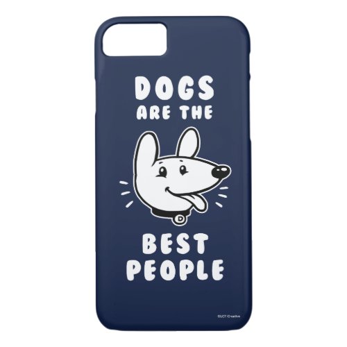 Dogs Are The Best People iPhone 87 Case