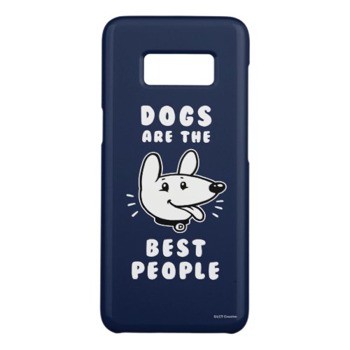Dogs Are The Best People Case_Mate Samsung Galaxy S8 Case
