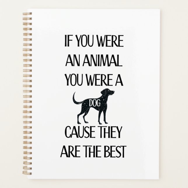 Dogs are the best  - Planner (Front)