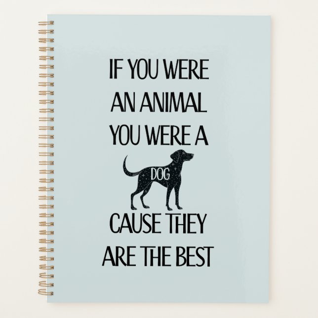 Dogs are the best - Planner (Front)