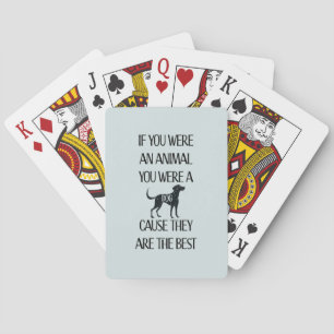 Dogs are the best -  poker cards