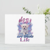 Dogs Are Whole Life (Standing Front)