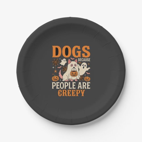 Dogs Because People Are Creepy Halloween Ghost Paper Plates