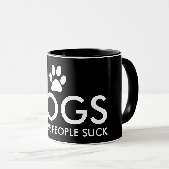 Dogs Because People Suck Paw Print Black Mug (Front Right)