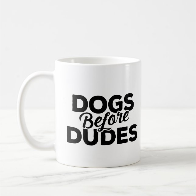 Dogs Before Dudes Coffee Mug (Left)