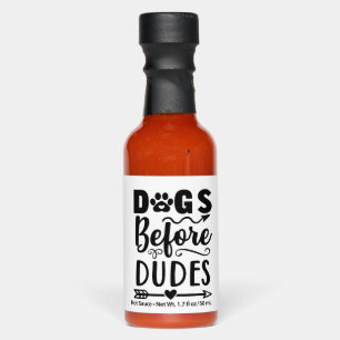 Dogs before Dudes Hot Sauces
