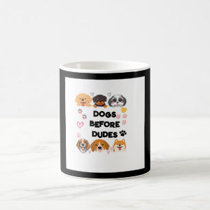 'Dogs Before Dudes' Mug Choose your Color & Text