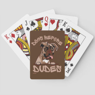 DOGS BEFORE DUDES Olde English Bulldog funny dog   Poker Cards