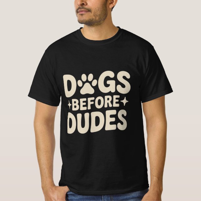 Dogs Before Dudes Shirt (Front)