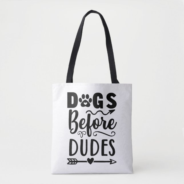 Dogs before Dudes Tote Bag (Front)